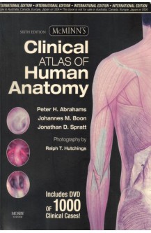 McMinn's Clinical Atlas of Human Anatomy with DVD, 6e (McMinn's Clinical Atls of Human Anatomy)